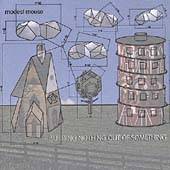 Modest Mouse : Building Nothing Out of Something